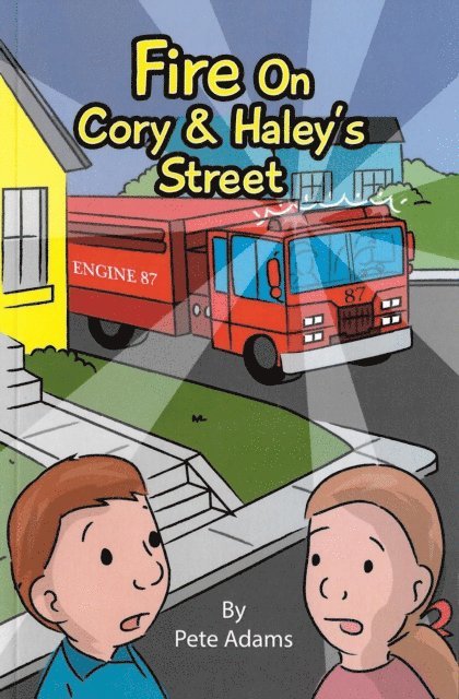 Pete Adams - Fire On Cory & Haley's Street, E-bok