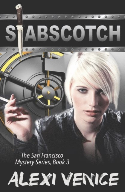 Alexi Venice - Stabscotch, The San Francisco Mystery Series, Book 3, E-bok. Tillgänglighet: Lägg i varukorg