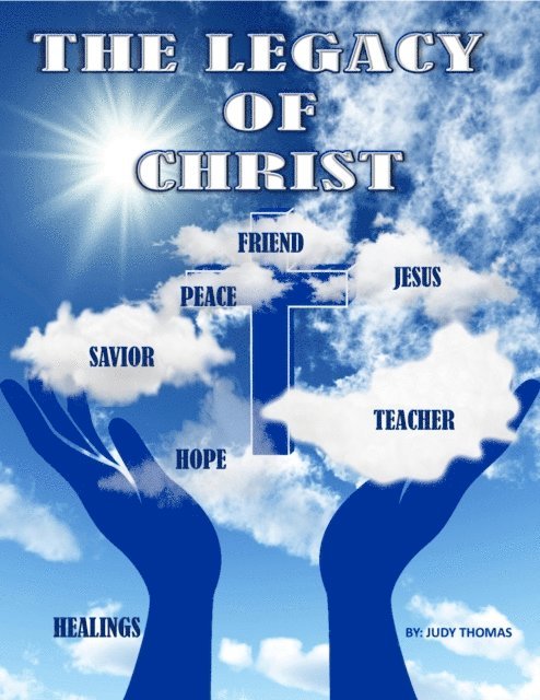 Judy Thomas - Legacy of Christ, E-bok