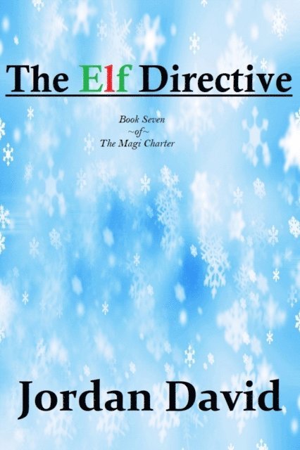 Jordan David - Elf Directive - Book Seven of the Magi Charter, E-bok