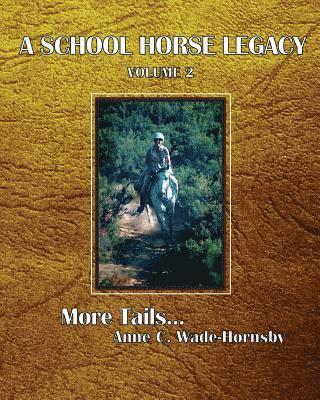 School Horse Legacy, Volume 2