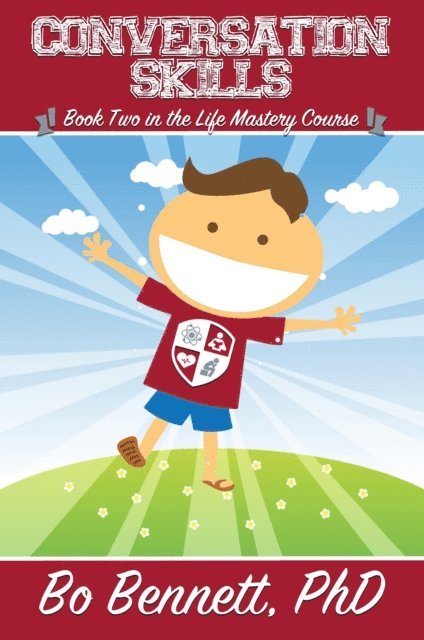 Bo Bennett - Conversation Skills: Book Two in the Life Mastery Course, E-bok