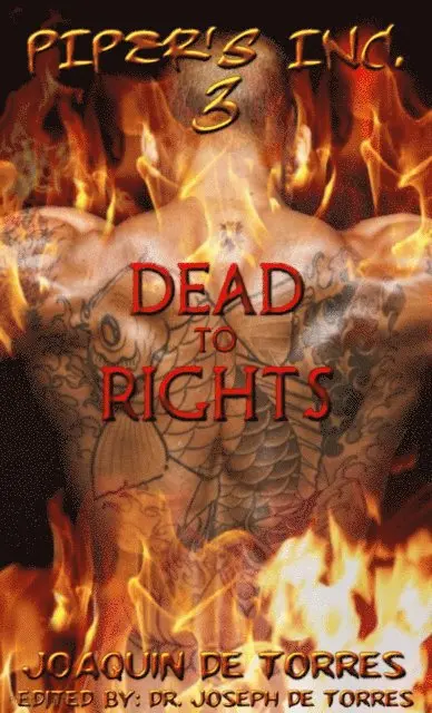 JOAQUIN DE TORRES, Dr. JOSEPH L. DE - PIPER'S, Inc. 3 - DEAD TO RIGHTS, E-bok. Tillgänglighet: Lägg i varukorg
