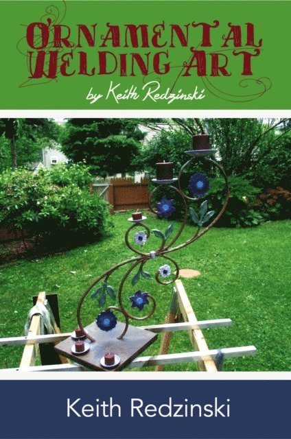 keith redzinski - Ornamental Welding Art By Keith Redzinski, E-bok. Tillgänglighet: Lägg i varukorg