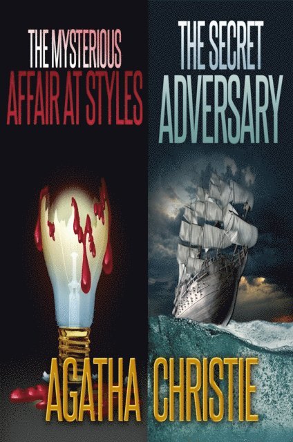 Agatha Christie - Secret Adversary and The Mysterious Affair at Styles, E-bok