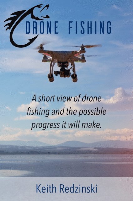 Keith Redzinski - Drone Fishing, E-bok. Tillgänglighet: Lägg i varukorg