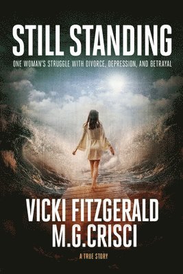 M G Crisci, Vicki Fitzgerald - Still Standing, Häftad. Tillgänglighet: Lägg i varukorg
