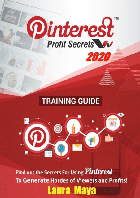 Laura Maya - Pinterest Profit Secrets 2020 Training Guide, E-bok. Tillgänglighet: Lägg i varukorg