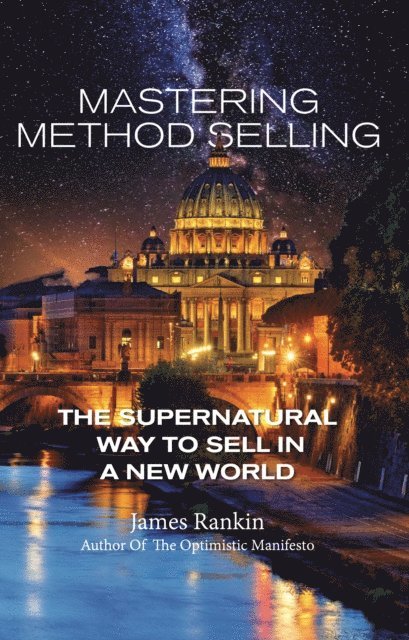 James Rankin - Mastering Method Selling, E-bok. Tillgänglighet: Lägg i varukorg
