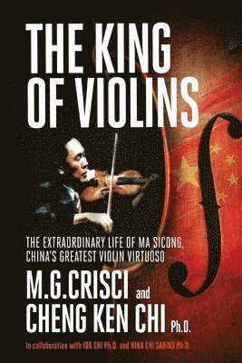 M G Crisci - King of Violins, Häftad. Tillgänglighet: Lägg i varukorg