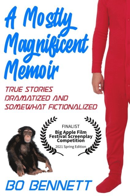 Bo Bennett - Mostly Magnificent Memoir, E-bok