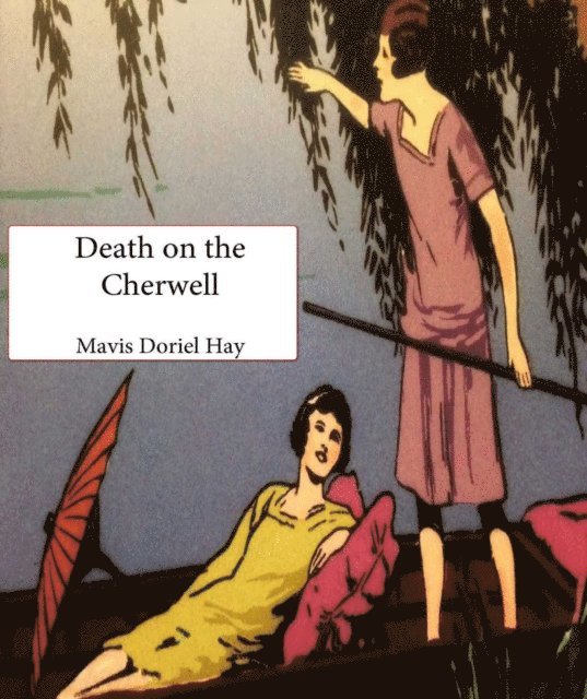 Mavis Doriel Hay - Death on the Cherwell, E-bok