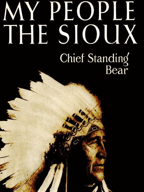 Luther Standing Bear - My People The Sioux, E-bok