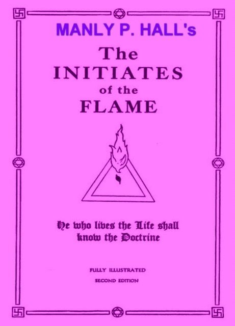 Manly P. Hall - Initiates of the Flame, E-bok