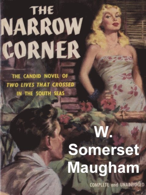 W. Somerset Maugham - Narrow Corner, E-bok