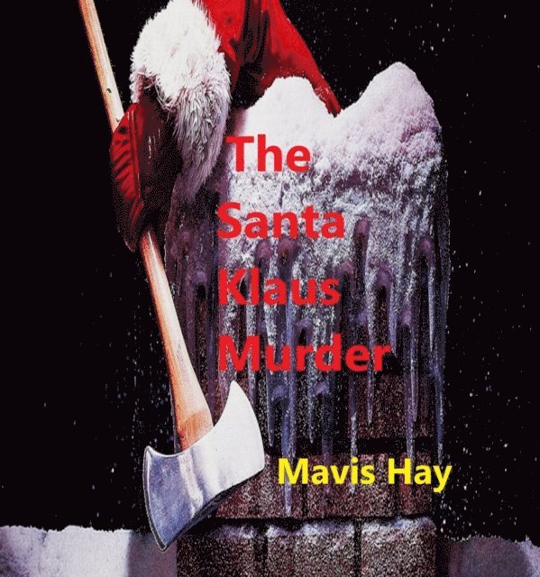 Mavis Doriel Hay - Santa Klaus Murder, E-bok