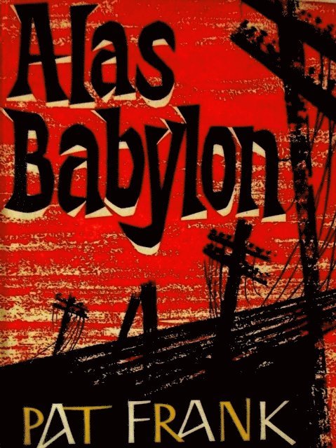 Pat Frank - Alas, Babylon, E-bok