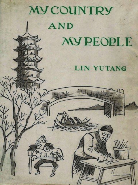 Lin Yutang - My Country and My People, E-bok