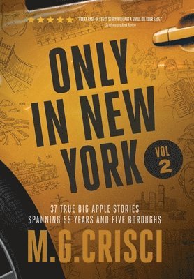 M G Crisci - ONLY IN NEW YORK, Volume 2, Inbunden. Tillgänglighet: Lägg i varukorg