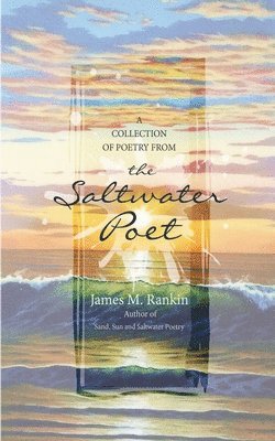 James Rankin - Saltwater Poet Collection, Häftad. Tillgänglighet: Lägg i varukorg