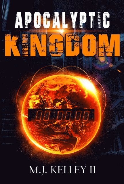 Michael Kelley - Apocalyptic Kingdom, E-bok