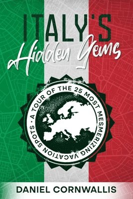 Daniel Cornwallis - Italy's Hidden Gems, Häftad. Tillgänglighet: Lägg i varukorg