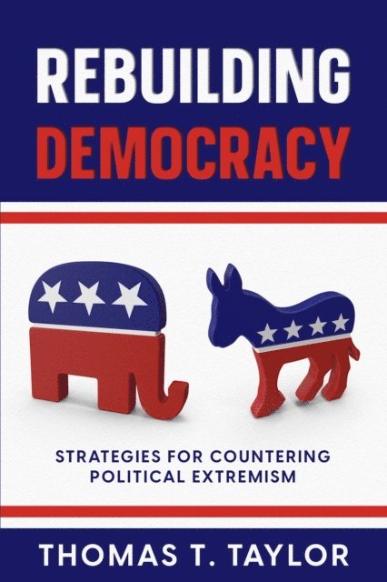 Thomas T. Taylor - Rebuilding Democracy, E-bok. Tillgänglighet: Lägg i varukorg
