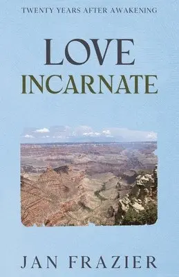Jan Frazier - Love Incarnate, Häftad. Tillgänglighet: Lägg i varukorg