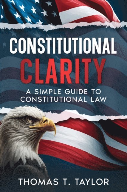 Thomas T. Taylor - Constitutional Clarity, E-bok. Tillgänglighet: Lägg i varukorg