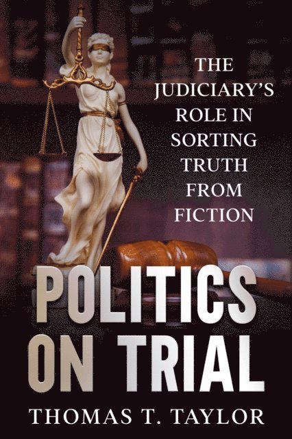 Thomas T. Taylor - Politics on Trial, E-bok. Tillgänglighet: Lägg i varukorg