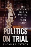 Thomas T Taylor - Politics on Trial, Häftad. Tillgänglighet: Lägg i varukorg