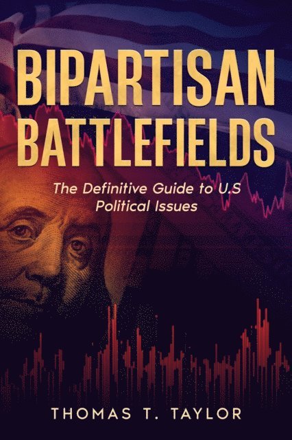 Thomas T. Taylor - Bipartisan Battlefields, E-bok. Tillgänglighet: Lägg i varukorg