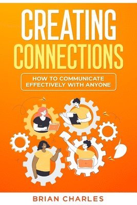 Brian Charles - Creating Connections, Häftad