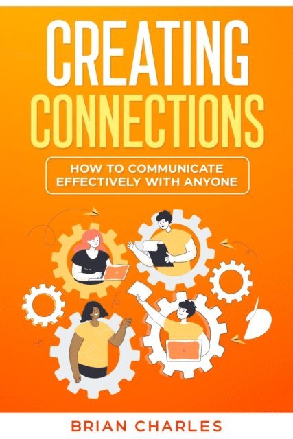 Brian Charles - Creating Connections, E-bok
