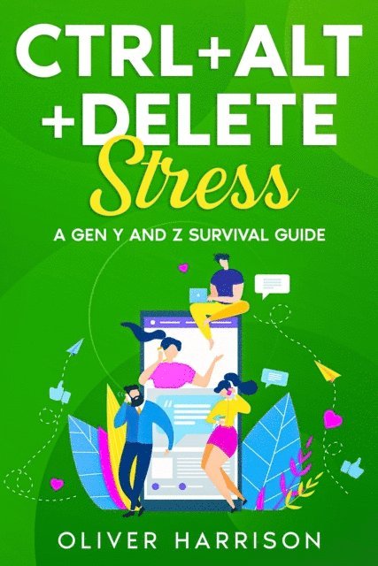 Oliver Harrison - Ctrl+Alt+Delete Stress, E-bok