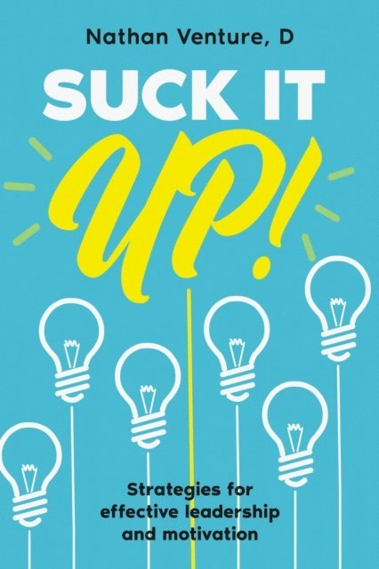 D Nathan Venture - Suck It Up!, E-bok. Tillgänglighet: Lägg i varukorg