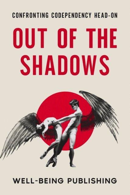 Well-Being Publishing - Out of the Shadows, E-bok. Tillgänglighet: Lägg i varukorg