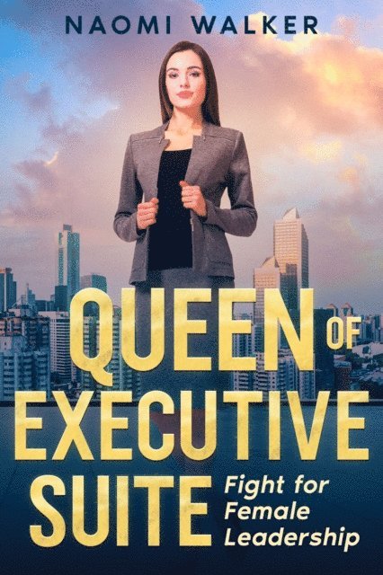 Naomi Walker - Queen of Executive Suite, E-bok