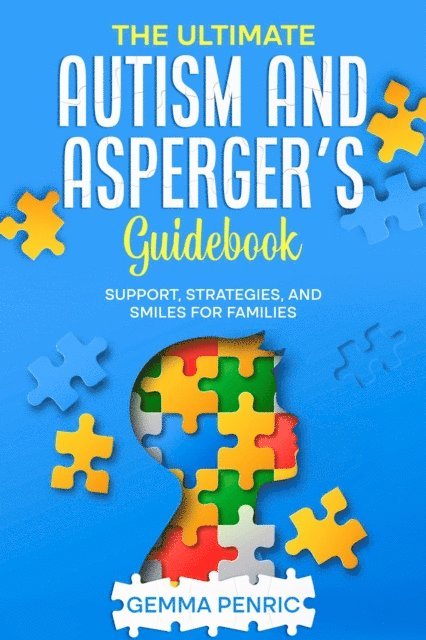 Gemma Penric - Ultimate Autism and Asperger's Guidebook, E-bok. Tillgänglighet: Lägg i varukorg