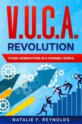 V.U.C.A. Revolution: Young Generations in a Dynamic World