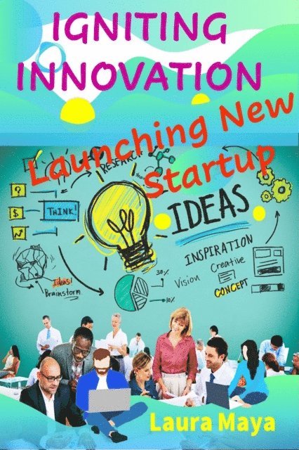 Laura Maya - Igniting Innovation, E-bok. Tillgänglighet: Lägg i varukorg