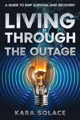 Living Through the Outage