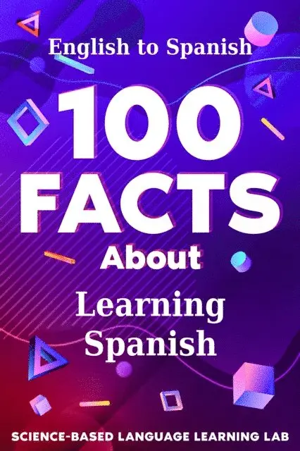 Science-Based Language Learning Lab - 100 Facts About Learning Spanish, E-bok. Tillgänglighet: Lägg i varukorg