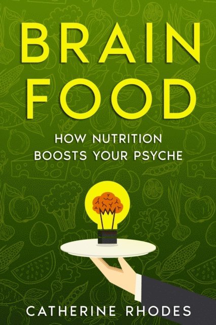 Catherine Rhodes - Brain Food, E-bok