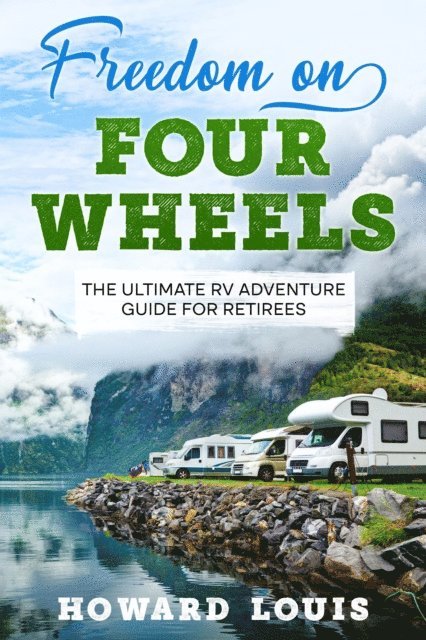 Freedom on Four Wheels