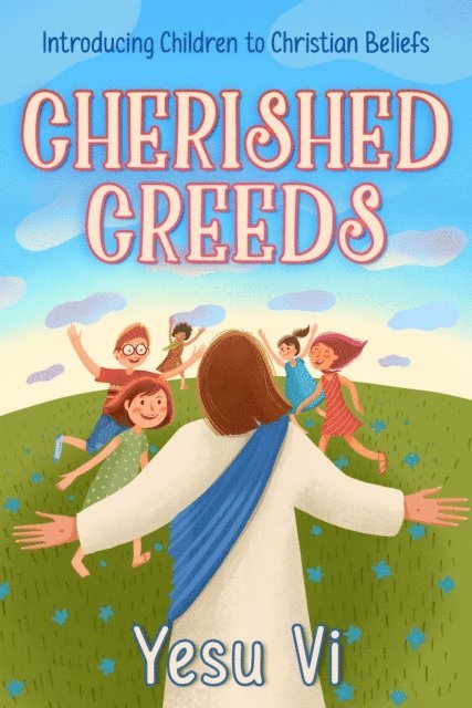Yesu Vi - Cherished Creeds, E-bok. Tillgänglighet: Lägg i varukorg