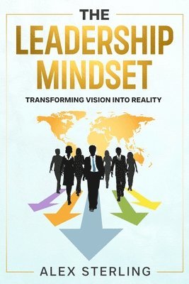 Alex Sterling - Leadership Mindset, Häftad