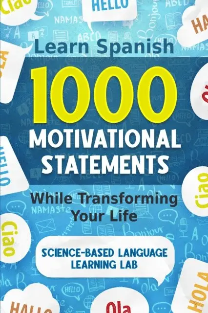 Science-Based Language Learning Lab - 1000 Motivational Statements, E-bok. Tillgänglighet: Lägg i varukorg