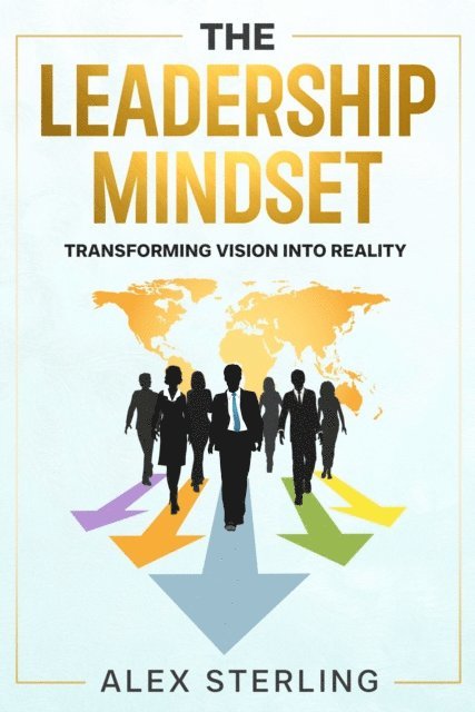 Alex Sterling - Leadership Mindset, E-bok