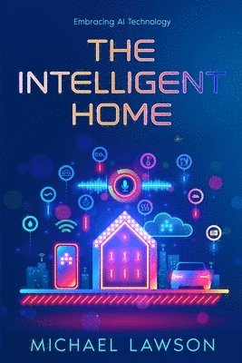 Michael Lawson - Intelligent Home, Häftad